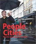 People Cities - The Life and Legacy of Jan Gehl