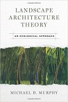 Landscape Architecture Theory - An Ecological Approach