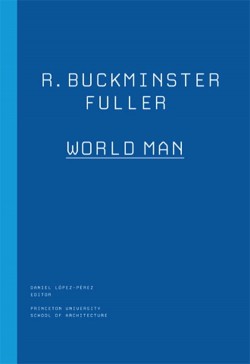 R. Buckminster Fuller World Man