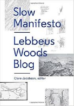 Slow Manifesto Lebbeus Woods Blog