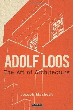 Adolf Loos the art of Architecture