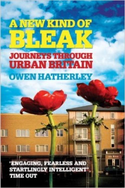 A New Kind of Bleak - Journeys through urban britain