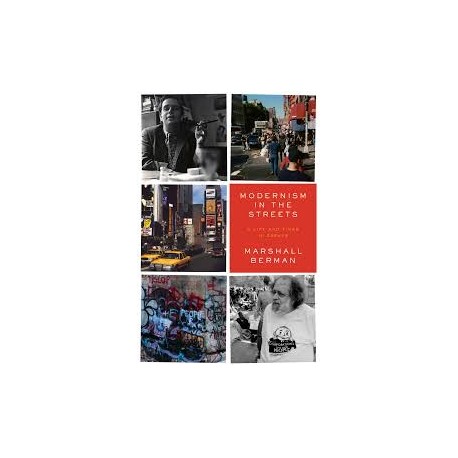 Modernism in the Streets - A Life and Times in essays