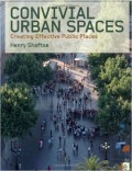Convivial Urban Spaces crating effective Public Places