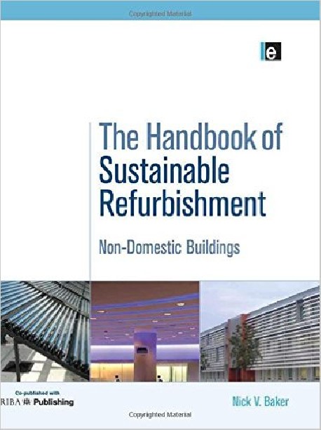 The Handbook of Sustainable Refurbishment Non-domestic buildings