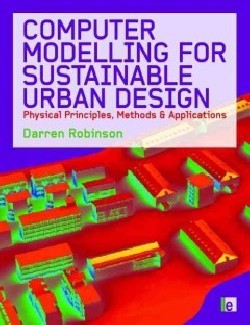 Computer Modelling for Sustainable Urban Design