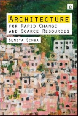 Architecture for rapid change and scarce resources