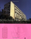 Key Urban Housing of the Twentieth Century