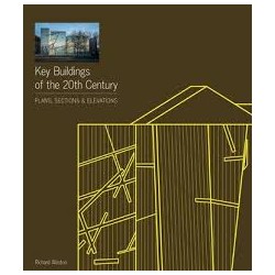 Key Buildings of the 20th Century. Plans, Sections & Elevations