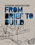 Interior Architecture - From Brief to Build
