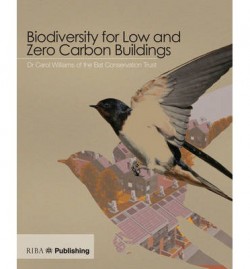 Biodiversity for Low and Zero Carbon Buildings: A Technical Guide for New Build