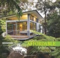 Affordable Architecture Great houses on a Budget