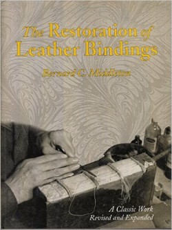 The Restoration of Leather Bindings - a classic work revised and expanded