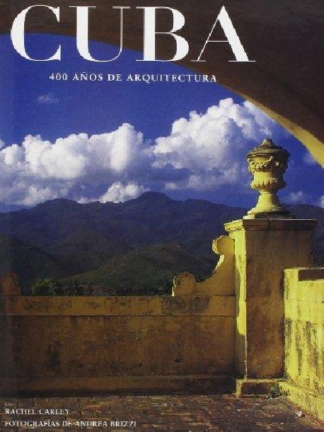 Cuba 400 años de arquitectura