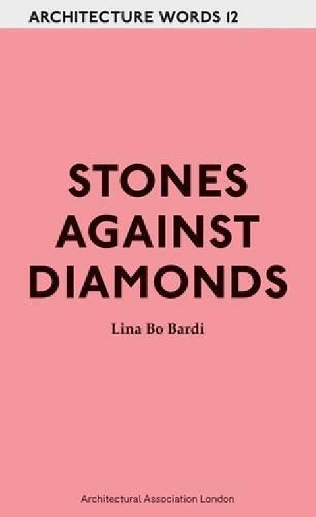 Architecture Words 12 Stones against Diamonds