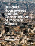 Builders, Housewives and the Construction of Modern Athens