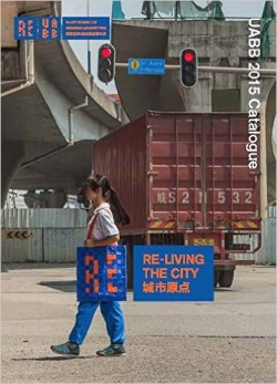 Re-Living the City UABB 2015 Catalogue