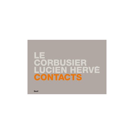 Le Corbusier Lucien Hervé Contacts - fotografia de obra e construção