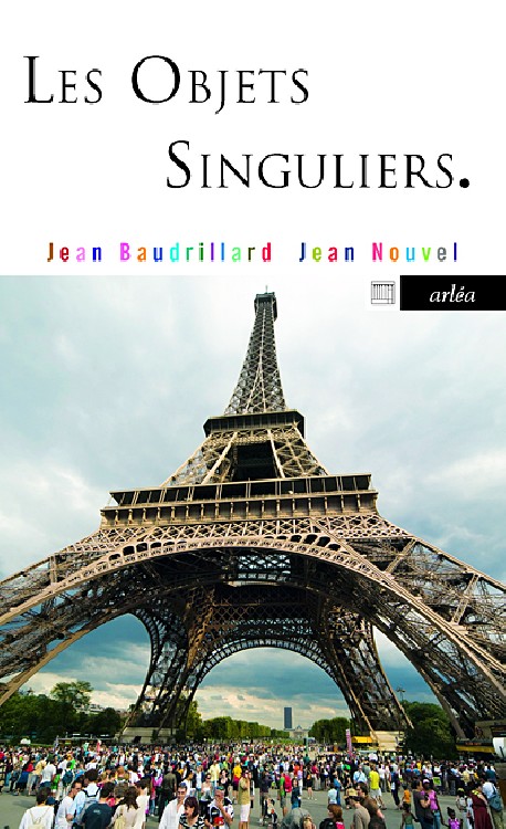 Les Objets Singuliers Jean Baudrillard Jean Nouvel