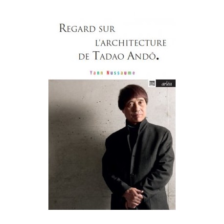 Regards sur l'Architecture de Tadao Ando