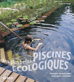 Piscines Ecologiques exemples de réalisation technique entretien