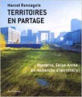 Territoires en Partage Nanterre Seine-Arche: en recherche d'identités