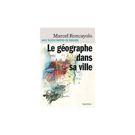 Le géographe dans sa ville