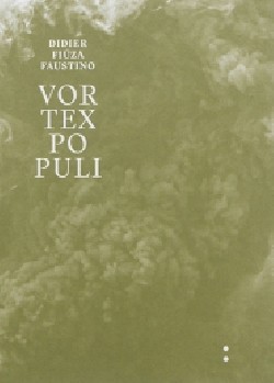 Didier Fiúza Faustino Vortex Populi