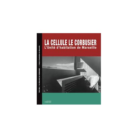La cellule Le Corbusier L´unité d´habitation de Marseille
