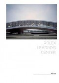 Rolex Learning Center SANAA Kazuyo Sejima Ryue Nishizawa