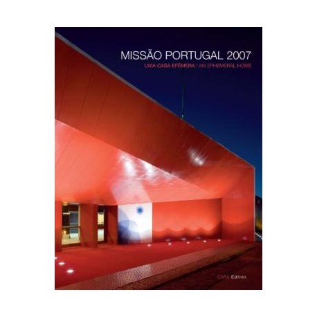 Missão Portugal 2007 - Uma casa efémera