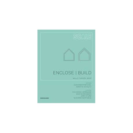 Scale Enclose Build Walls Facade Roof