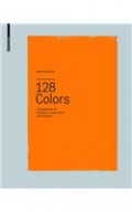 128 Colors A Sample Book for architects, conservators, and designers