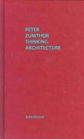 Peter Zumthor - Thinking Architecture 3ª Edição Revista e Ampliada