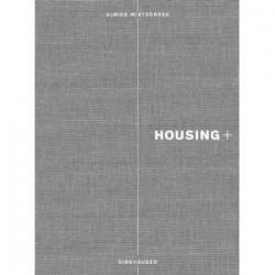 Housing +  On thresholds, transitions, and transparences
