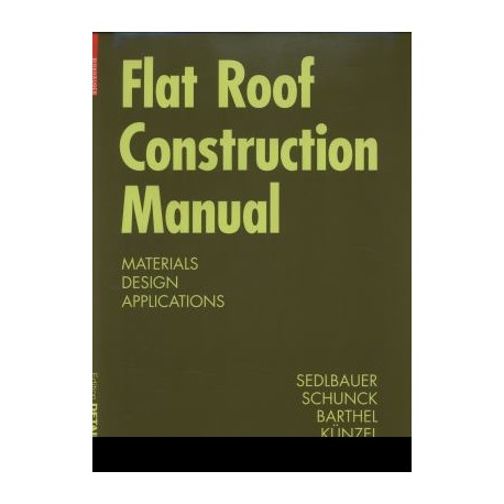 Flat Roof Construction Manual Materials Design Application