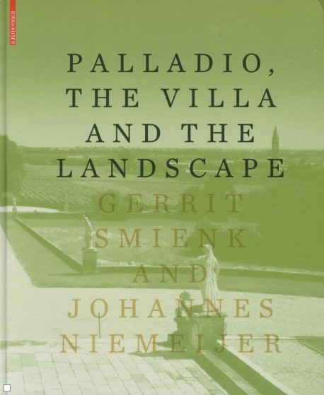 Palladio, The Villa and The Landscape