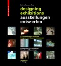 Designing exhibitions /ausstellungen entwerfen - A compendium