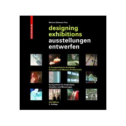 Designing exhibitions /ausstellungen entwerfen - A compendium
