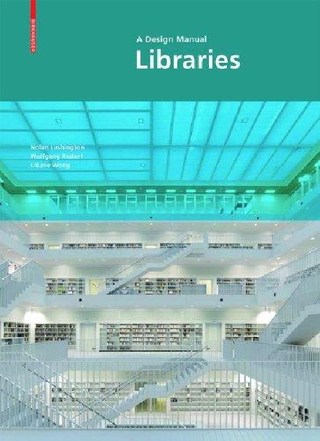 Libraries A Design Manual