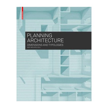 Planning Architecture Dimensions and Typologies