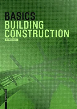 Basics Building Construction mansonry concrete timber steel glass