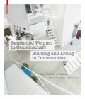 Building and living in communities Bauen und Wohnen in Gemeinschaft