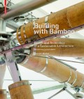 Building with Bamboo designing and technology of a sustainable architecture
