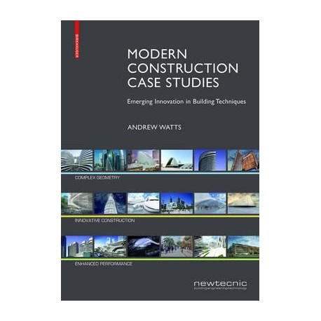 Modern Construction Case Studies Emerging Innovation in Building Techniques