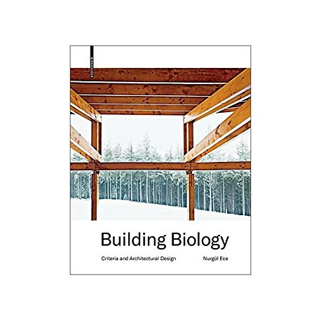 Building Biology - Criteria and Architectural Design