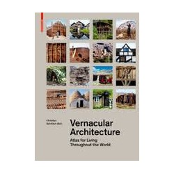 Vernacular Architecture - Atlas for Living Throughout the World