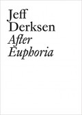 Jeff Derksen After Euphoria