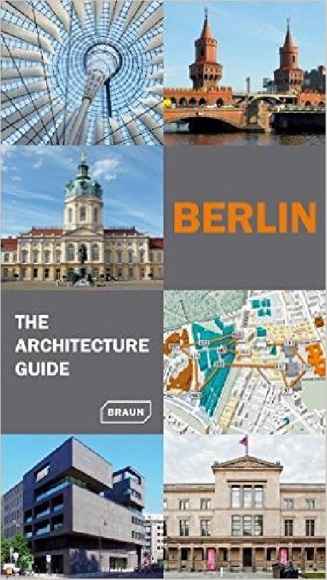 Berlin The Architecture Guide