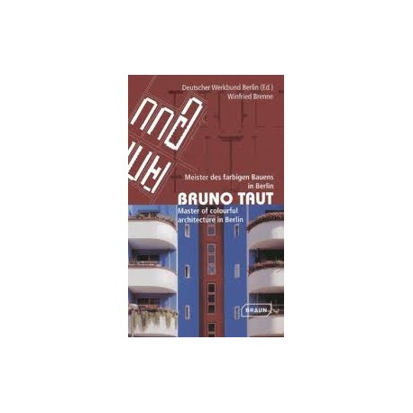 Bruno Taut master of colourful architecture in Berlin